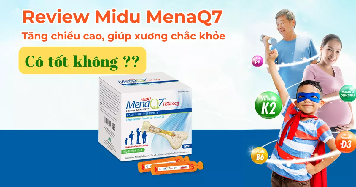 Midu MenaQ7 180mcg – Giúp trẻ tăng chiều cao và xương chắc khỏe có thật sự tốt