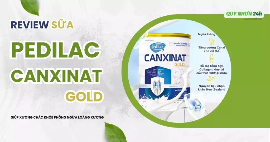 Review Sữa Pedilac Canxinat Gold giúp xương chắc khỏe có tốt không?